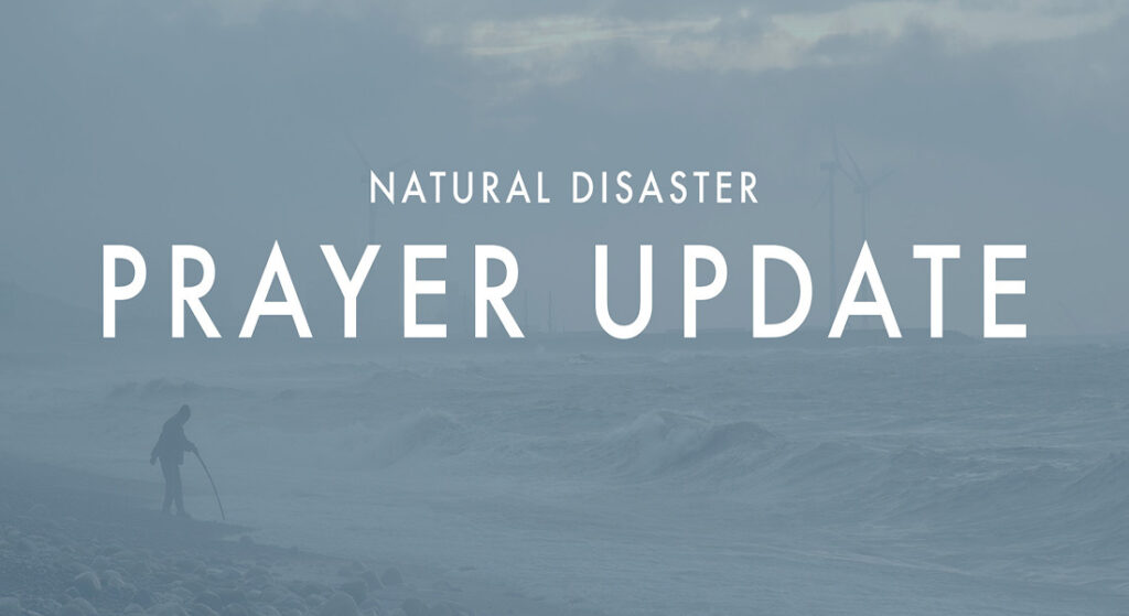 Natural Disaster Prayer Update – Calvary Chapel