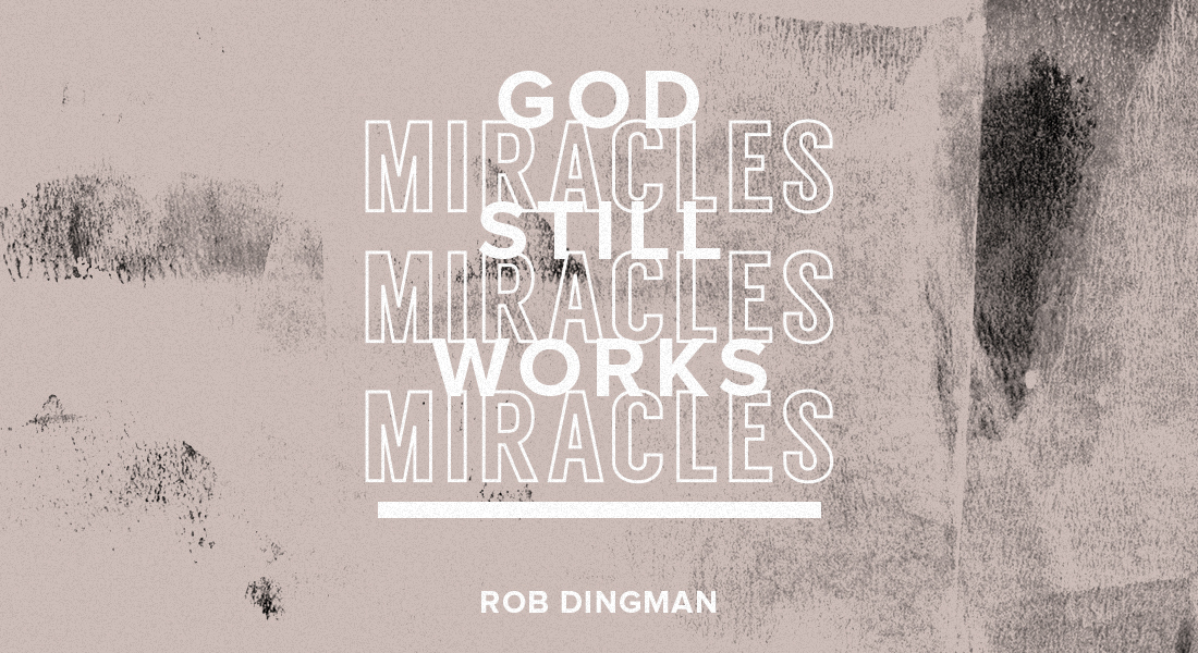 God Still Works Miracles - Calvary Chapel