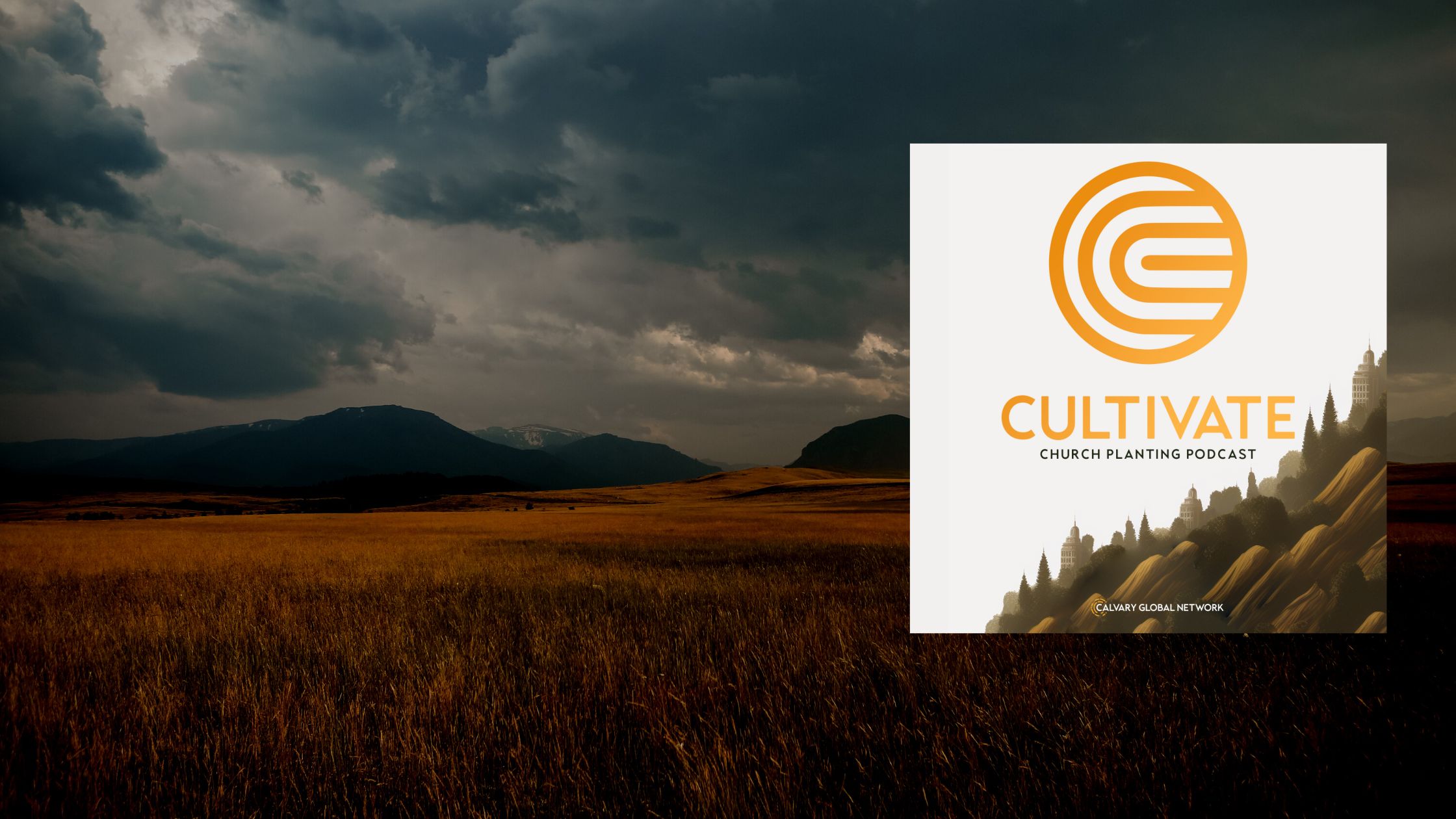 Introducing The Cultivate Church Planting Podcast!