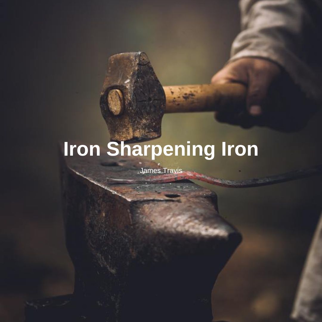 Iron Sharpening Iron Calvary Chapel