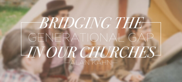 Bridging the Generational Gap in Our Churches