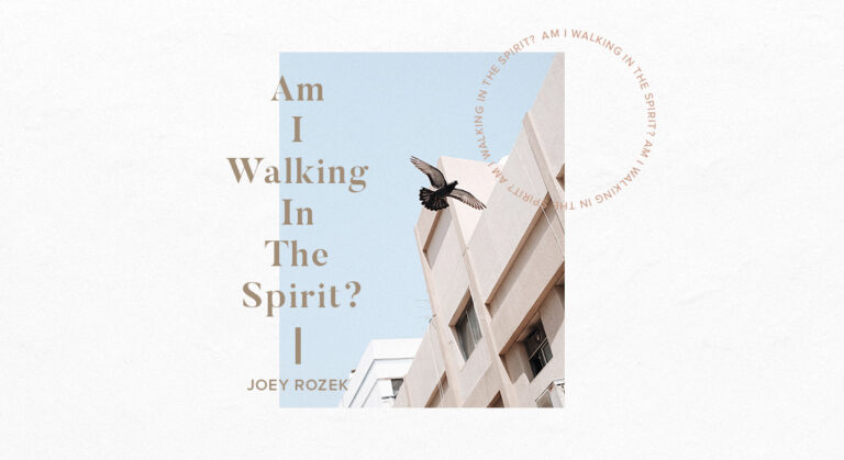 Am I Walking in the Spirit?