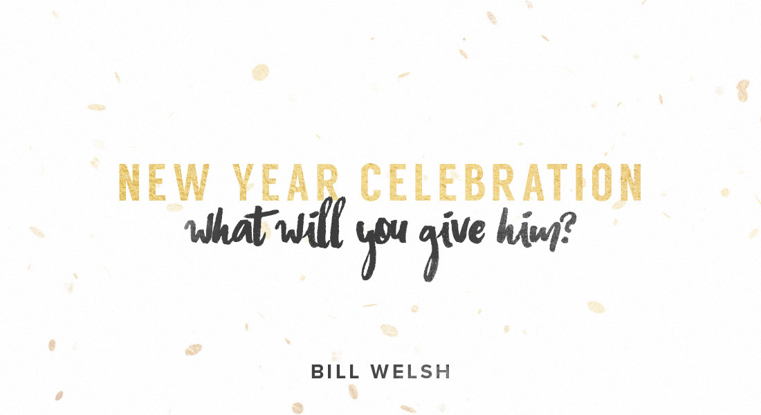 New Year Celebration – What Will You Give Him?