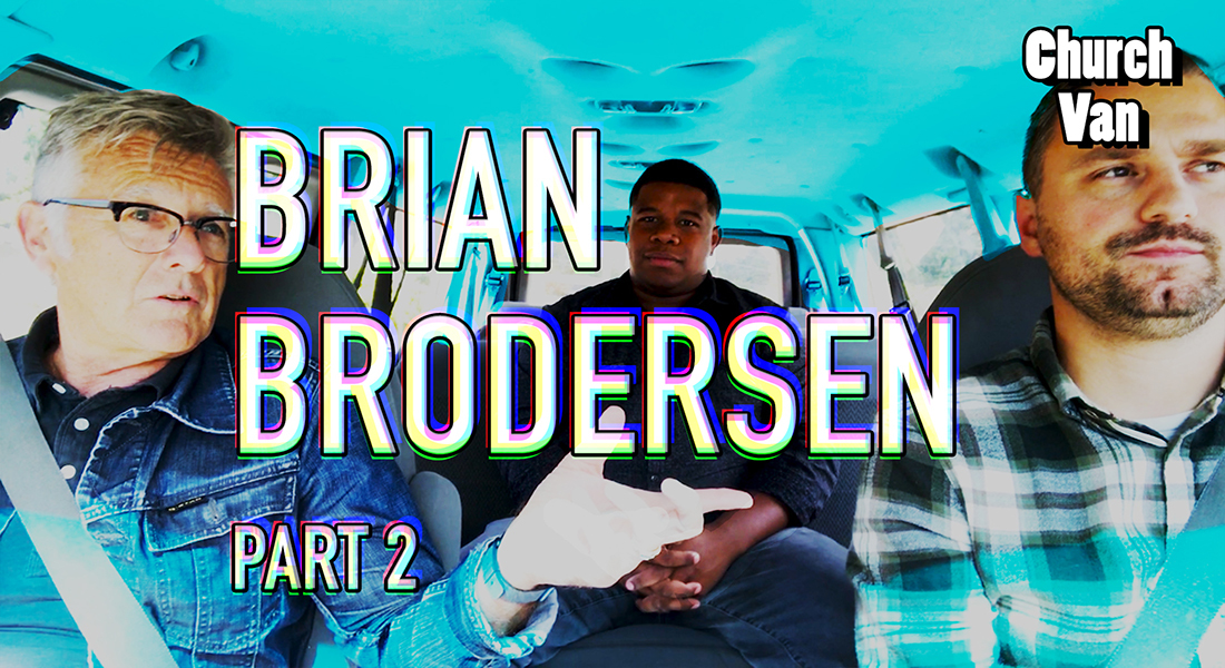 Church Van E02-Brian Brodersen Part 2