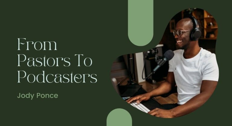 From Pastors to Podcasts