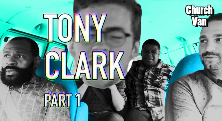 Church Van E04-Tony Clark Part 1