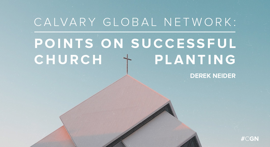 Calvary Global Network: Points on Successful Church Planting