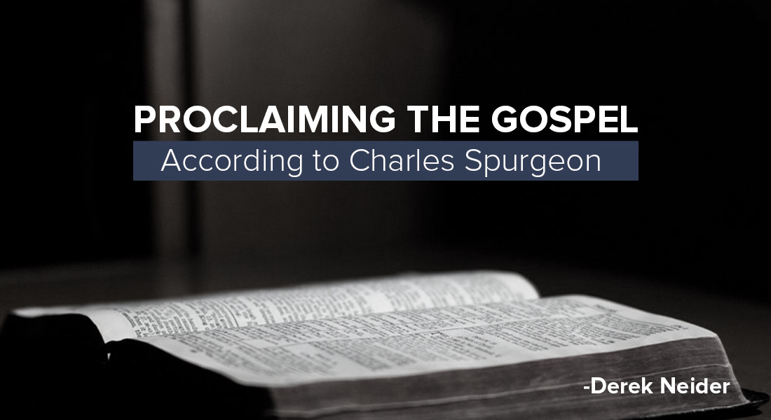 Proclaiming the Gospel According to Charles Spurgeon