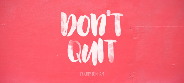 Don’t Quit