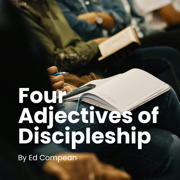 Four Adjectives of Discipleship