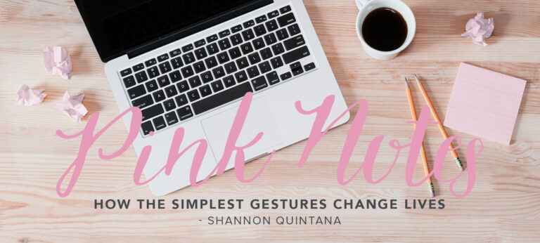 Pink Notes – How the Simplest Gestures Change Lives