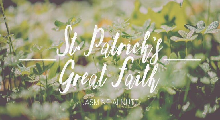 St. Patrick’s Great Faith