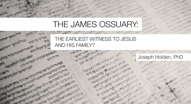 The James Ossuary: The Earliest Witness to Jesus and His Family?