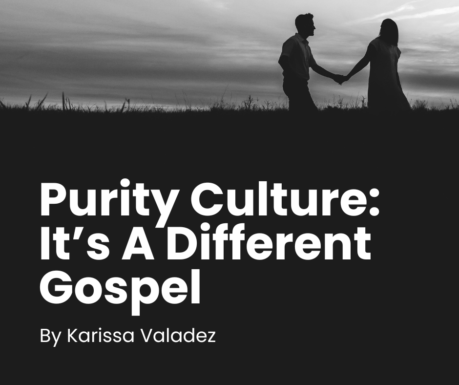 Purity Culture: It’s A Different Gospel