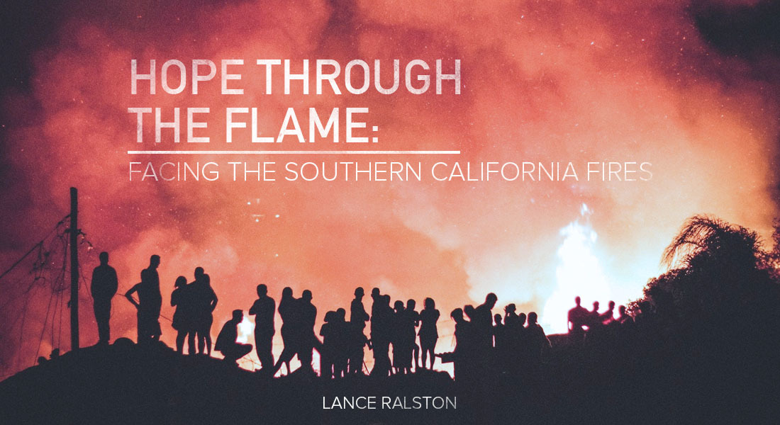 Hope Through the Flame: Facing the Southern California Fires