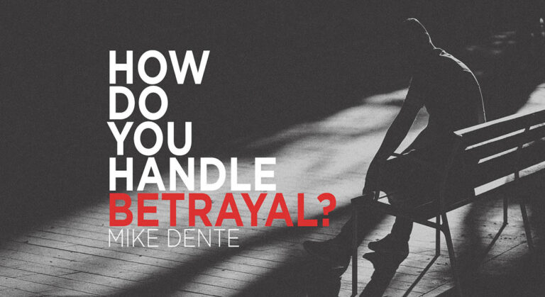How Do You Handle Betrayal?