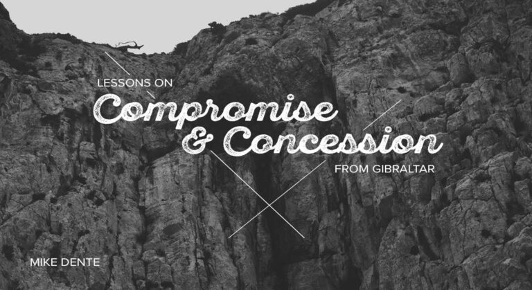 Lessons on Compromise and Concession from Gibraltar