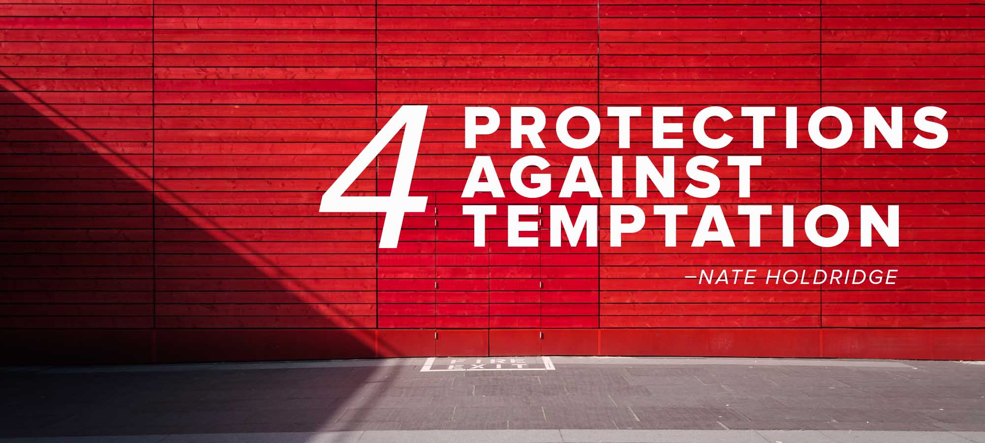 Four Protections Against Temptation