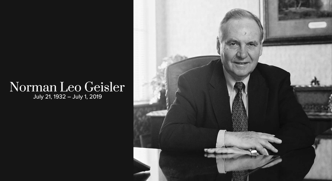 Norman Leo Geisler July 21, 1932 – July 1, 2019
