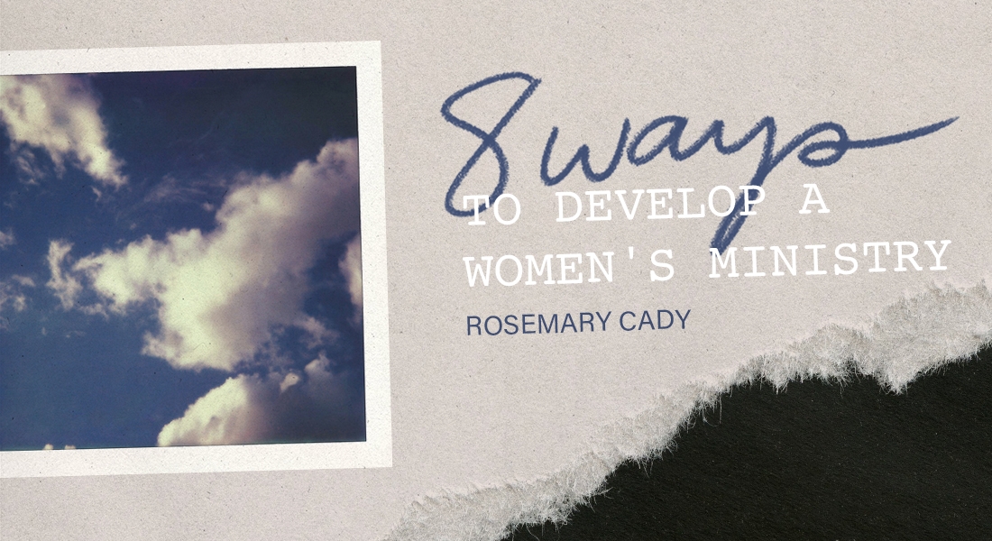8 Ways to Develop a Women’s Ministry