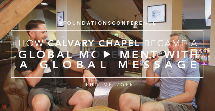How Calvary Chapel Became a Global Movement with a Global Message