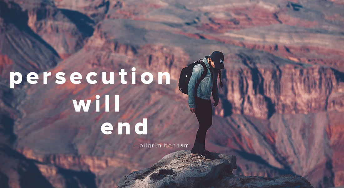 Persecution Will End