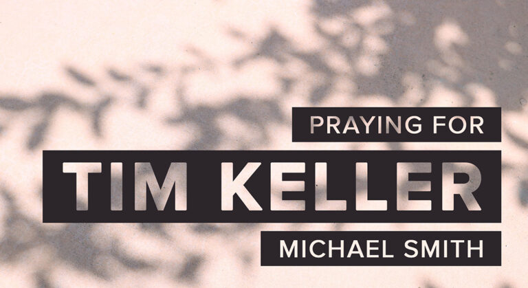 Praying for Tim Keller