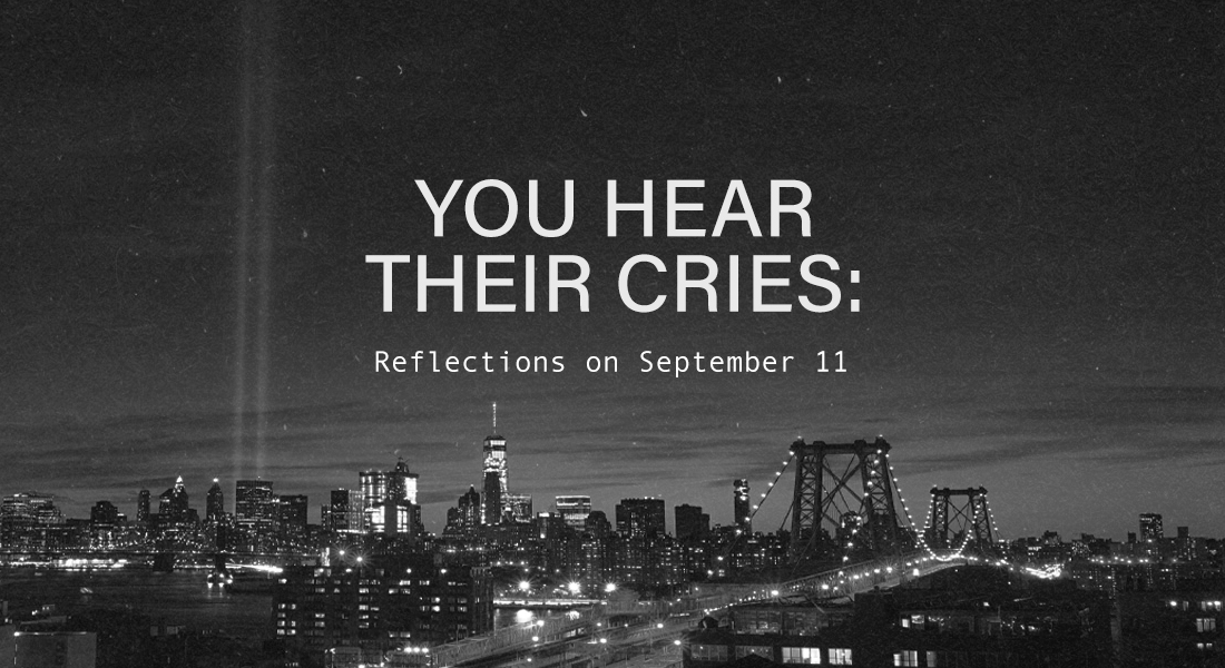 You Hear Their Cries: Reflections on September 11