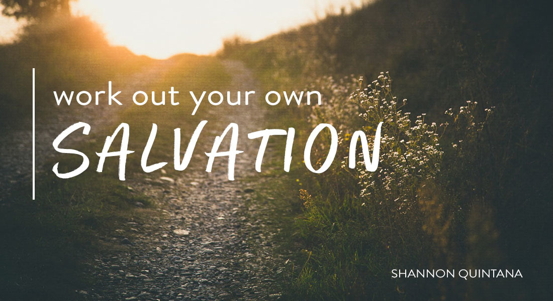 Work Out Your Own Salvation