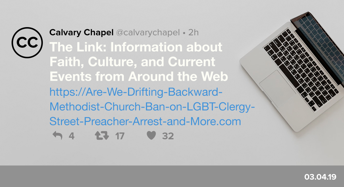 The Link: Are We Drifting Backward, Methodist Church Ban on LGBT Clergy, Street Preacher Arrest & More