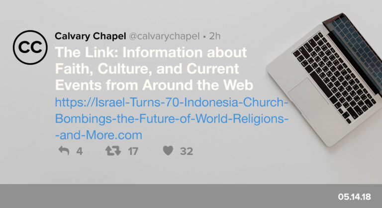 The Link: Israel Turns 70, Indonesia Church Bombings, the Future of World Religions & More