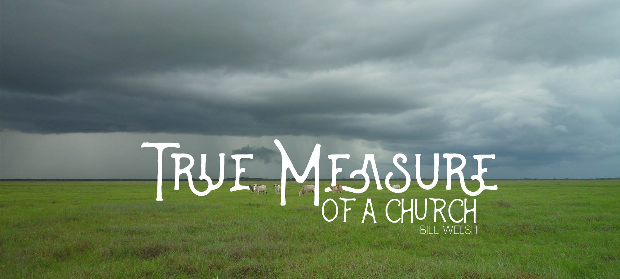 True Measure of a Church