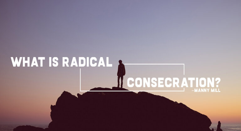 What is Radical Consecration?