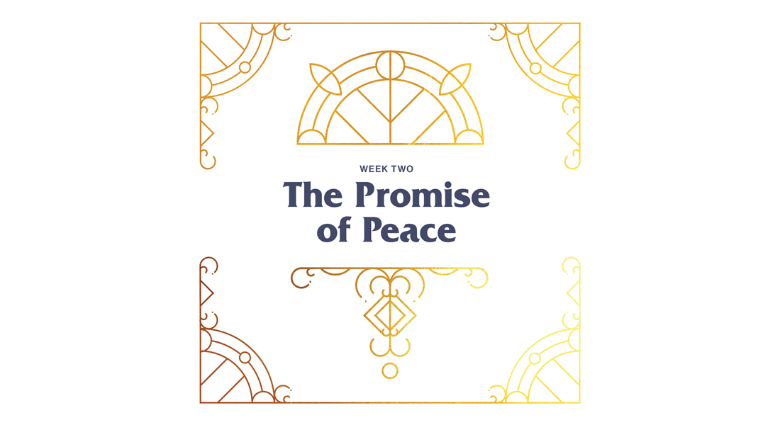 Advent Week 2: The Promise of Peace
