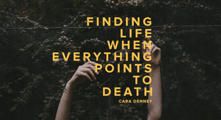 Finding Life When Everything Points to Death
