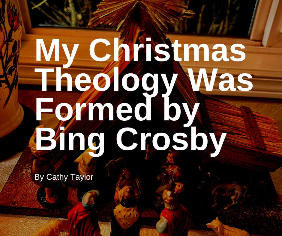 My Christmas Theology Was Formed by Bing Crosby