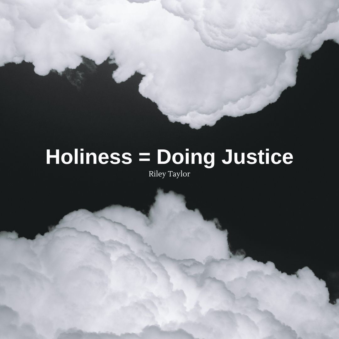 Holiness = Doing Justice
