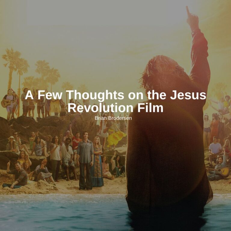 A Few Thoughts on the Jesus Revolution Film