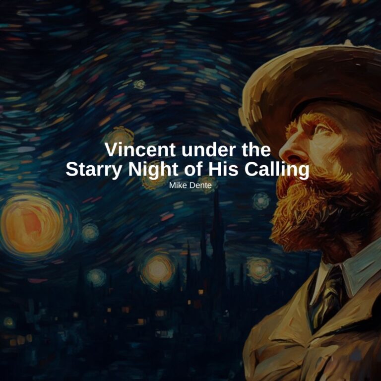 Vincent under the Starry Night of His Calling
