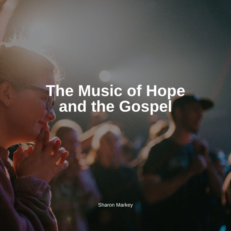 The Music of Hope and the Gospel