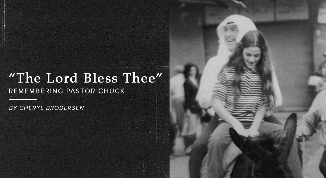 “The Lord Bless Thee:” Remembering Pastor Chuck