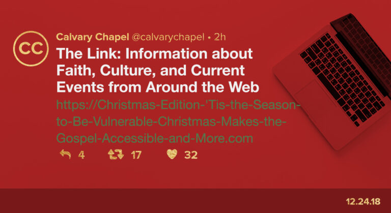 The Link: Christmas Edition: ‘Tis the Season to Be Vulnerable, Christmas Makes the Gospel Accessible & More