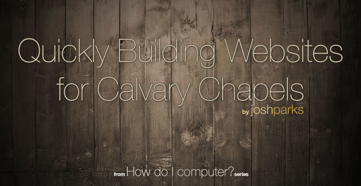 Quickly building websites for Churches