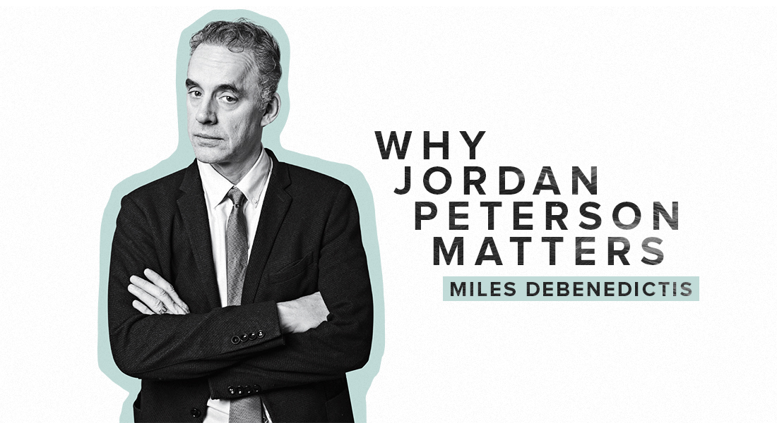Why Jordan Peterson Matters