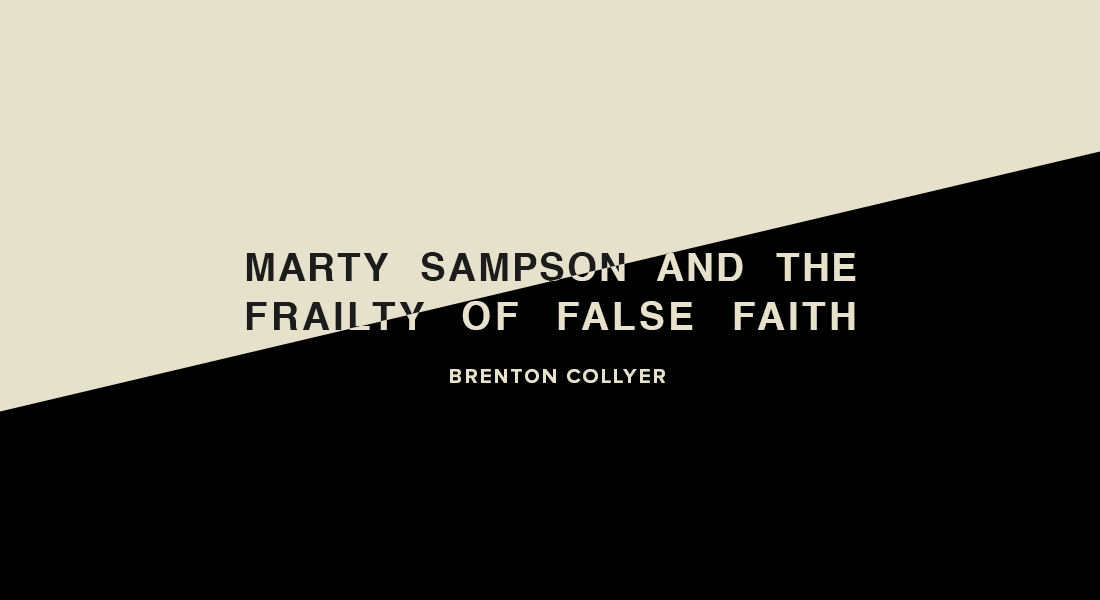 Marty Sampson And The Frailty Of False Faith