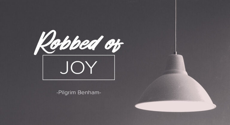 Robbed of Joy