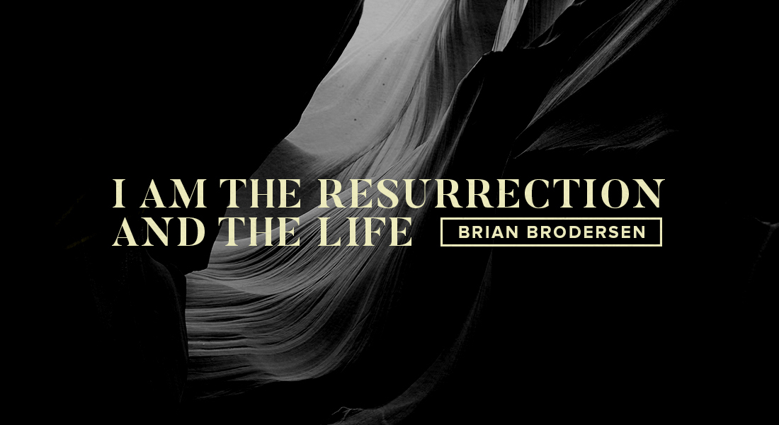 I Am the Resurrection and the Life