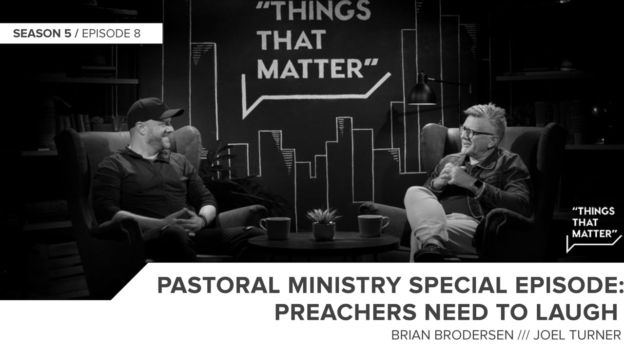 Things That Matter: Preachers Need to Laugh