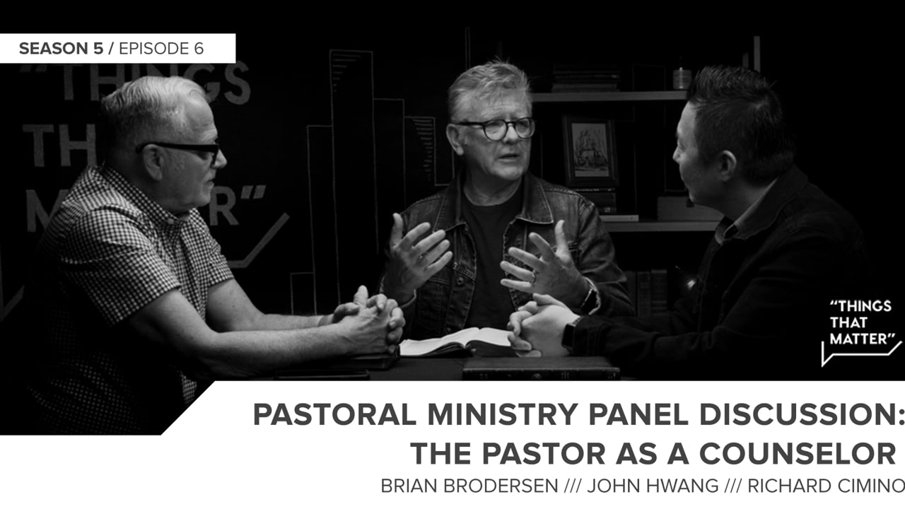Things That Matter: The Pastor as a Counselor