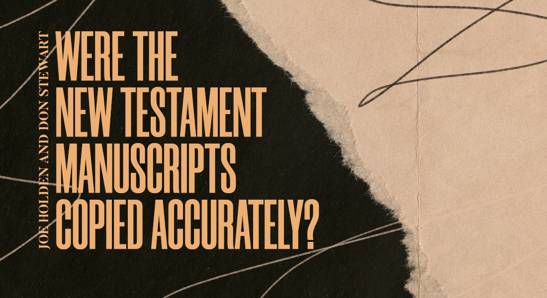 Were the New Testament Manuscripts Copied Accurately?